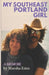My Southeast Portland Girl by Marsha Estes