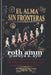 El Alma Sin Fronteras: La odisea de las almas que conquistaron fronteras by Roth Amm, Ayo A. Aruya, Rotimi A. Musa Musa