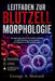 Leitfaden Zur Blutzellmorphologie: Ein praktischer Schritt-für-Schritt-Leitfaden zur Identifizierung, Interpretation und Diagnose von Blutzellstörunge by George A. Howard