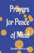 Prayers for Peace of Mind by Camden Abercrombie