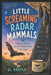 Little Screaming Radar Mammals: Belfry Boone and the Mariachi: Physics, Panic, and the Hidden Order of the Night by Gl Harper