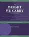 The Weight We Carry: A Grief and Loss Workbook by Taylor Hall