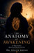 The Anatomy of Awakening: A Physician's Spiritual Resuscitation by Gehan Ahmed