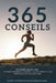 Un conseil chaque jour: 365 conseils efficaces pour courir plus vite, être en meilleure forme et obtenir de meilleurs résultats, destinés aussi bien a by Thomas Bauer Msc