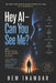 Hey AI - Can You See Me?: The shift from Search Engine Optimization (SEO) to AI Recognition by Hem Inamdar