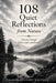 108 Quiet Reflections from Nature: A Journey Through Stillness, Light, and Renewal by Charles Kennedy Whitman