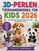 3d-Perlen Tierhandwerke Für Kids 2026: Einfache Perlentier-Anleitungen, DIY-Schmuck und lustige Bastelprojekte für Anfänger by Vaelith Thornmere