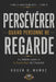 Persévérer Quand Personne Ne Regarde: Fidélité Cachée et le Sceau Final de l'Autorité by Roger D. Muñoz