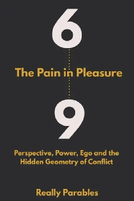 69 The Pain in Pleasure by Really Parables