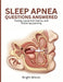 Sleep Apnea Questions Answered: Testing, equipment basics, and follow-up planning by Bright Wilson