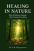 Healing in Nature- Why 20 Minutes Outside a Day Changes Everything by A. M. Thirugnanam