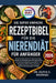 Die Super Einfache Rezeptbibel Für Die Nierendiät Für Anfänger: Gesunde, natriumarme und nierenschonende Rezepte zur Unterstützung der Nierengesundhei by Olivia E. Rodrigo