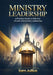 Ministry Leadership by Sam Jullius