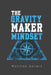 The Gravity Maker Mindset by Matthew Gallant