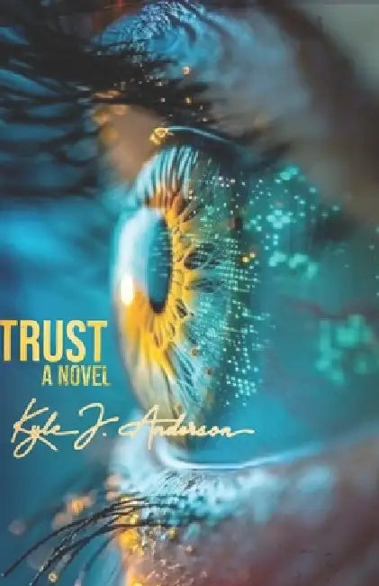 Trust by Kyle J. Anderson