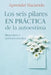 Los seis pilares EN PRÁCTICA de la autoestima: Ideas clave y ejercicios resueltos by Aprender Haciendo
