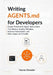 Writing AGENTS.md for Developers: Create Practical AI Agent Instructions That Reduce Coding Mistakes, Improve Automation, and Make Repos AI-Friendly by Harvey Chandler