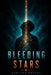 Bleeding Stars by Carlton Wright