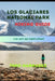 Los Glaciares National Park Hiking Guide by Theo Harnadez