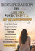 Recuperación del Abuso Narcisista En El Matrimonio: Una Guía Para Mujeres Sobre Cómo Sanar Heridas Emocionales, Recuperar La Confianza Y Encontrar La by Emma Wilcher