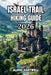 Israel Trail Hiking Guide 2026: Trekking Guide to the Middle East's Legendary Long- Distance Route, Desert Trails, Coastal Walks, Budget Tips, and Loc by Aldric Hartwell