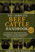 The Complete Beef Cattle Handbook: A Practical Guide to Raising Healthy Beef Cattle, Pasture Management, Calving, Feeding, Herd Health, Sustainable Fa by Samuel O. D. Walken