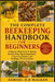 The Complete Beekeeping Handbook for Beginners: A Step-by-Step Guide to Raising Healthy Bees, Harvesting Honey, Preventing Swarms, and Building a Thri by Samuel O. D. Walken