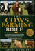 The Cows Farming Bible: A Complete Guide to Raising, Breeding, Feeding, and Managing Healthy Cattle for Maximum Milk, Meat Production, and Profitable by Samuel O. D. Walken