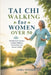Tai Chi Walking for Women Over 50: Safe Rhythmic Practices to Reduce Stiffness, Prevent Falls, and Restore Vitality by Liora Vensage