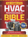 The Complete HVAC Professionals's Bible: The Definitive Field Manual for Installation, Maintenance & Troubleshooting for Technicians, Serious DIYer & by Garrett J. Linnaker