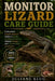 Monitor Lizard Care Guide: Professional Reptile Keeper's Guide to Health, Feeding Schedules, Habitat Design, and Conservation Awareness. by Juliane Klug