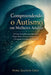Compreendendo o Autismo em Mulheres Adultas: O Guia Completo para Identificar Traços Sutis, Abraçar Pontos Fortes e Prosperar Autenticamente no Espect by Nora Ellison Gray