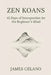 Zen Koans, 45 Days of Introspection for the Beginner's Mind by James F. Celano