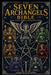 The Seven Archangels Bible: Names, Powers, Prayers, and Sacred Teachings by Nathaniel Evercrest