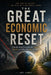The Great Economic Reset: The old economic world is breaking apart by Roy Kibeh