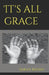 It's all grace by Sarah Batavi