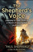 The Shepherd's Voice: Learning to Hear Truth in a World of Counterfeit Authority by Paul Shepherd