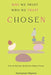 Chosen: Why We Trust, Who We Trust by Anshuman Sharma