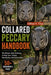 Collared Peccary Handbook: The Ultimate Guide To Biology, Ecology, Care, Feeding, Reproduction, And Conservation by Lillian V. Vlog