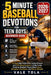 5 Minute Baseball Devotions for Teen Boys Beginners Guide: 30 Daily Bible Reflections, Guided Prayers, And Faith-Based Lessons To Help Young Christian by Vale Tola