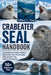 Crabeater Seal Handbook: Comprehensive Study Of Habitat, Adaptations, Diet, Conservation, And Survival In The Antarctic Ecosystem by Lillian V. Vlog