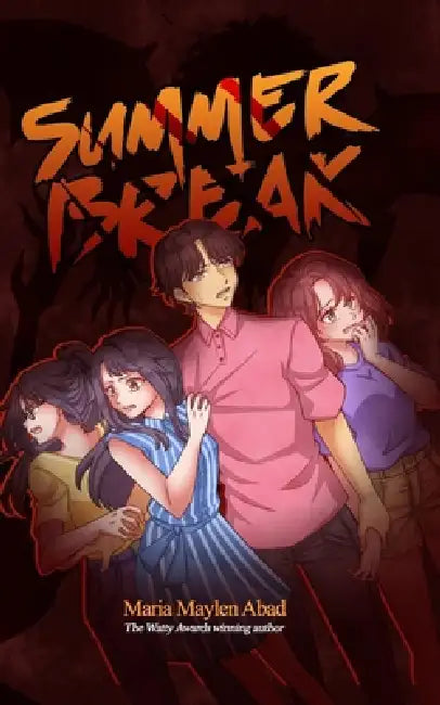 Summer Break: Some Vacations Should Never Begin by Maria Maylen Abad