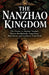The Nanzhao Kingdom: The History of Ancient Yunnan, Tibetan Borderlands, Tang China, Bai Culture, and Southwest Asian Trade by Micheal I. Nibras