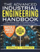 Advanced Industrial Engineering Handbook: A Practitioner's Guide to Lean Manufacturing, Continuous Improvement, and Operational Excellence by Gerald T. Harmon