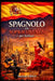 Spagnolo di Sopravvivenza per Italiani by Rosemarie Vrvich