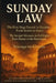 Sunday Law: : The First Siege Passed in Shadow and The Second Advances in Full Light by Waicuga Wa Kinyoro