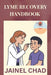 Lyme Recovery Handbook by Jainel Chad
