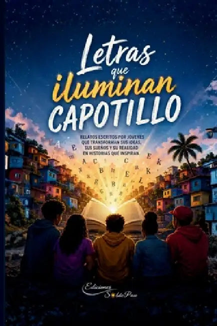 Letras que iluminan Capotillo by Ediciones Soldepau