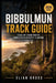 Bibbulmun Track Guide: Stage-by-Stage Routes, Campsites & Resupply Planning by Elian Kross