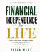 Financial Independence for Life: Smart Money Habits, Investing Strategies, and Wealth-Building Secrets for Long-Term Freedom by Erica West